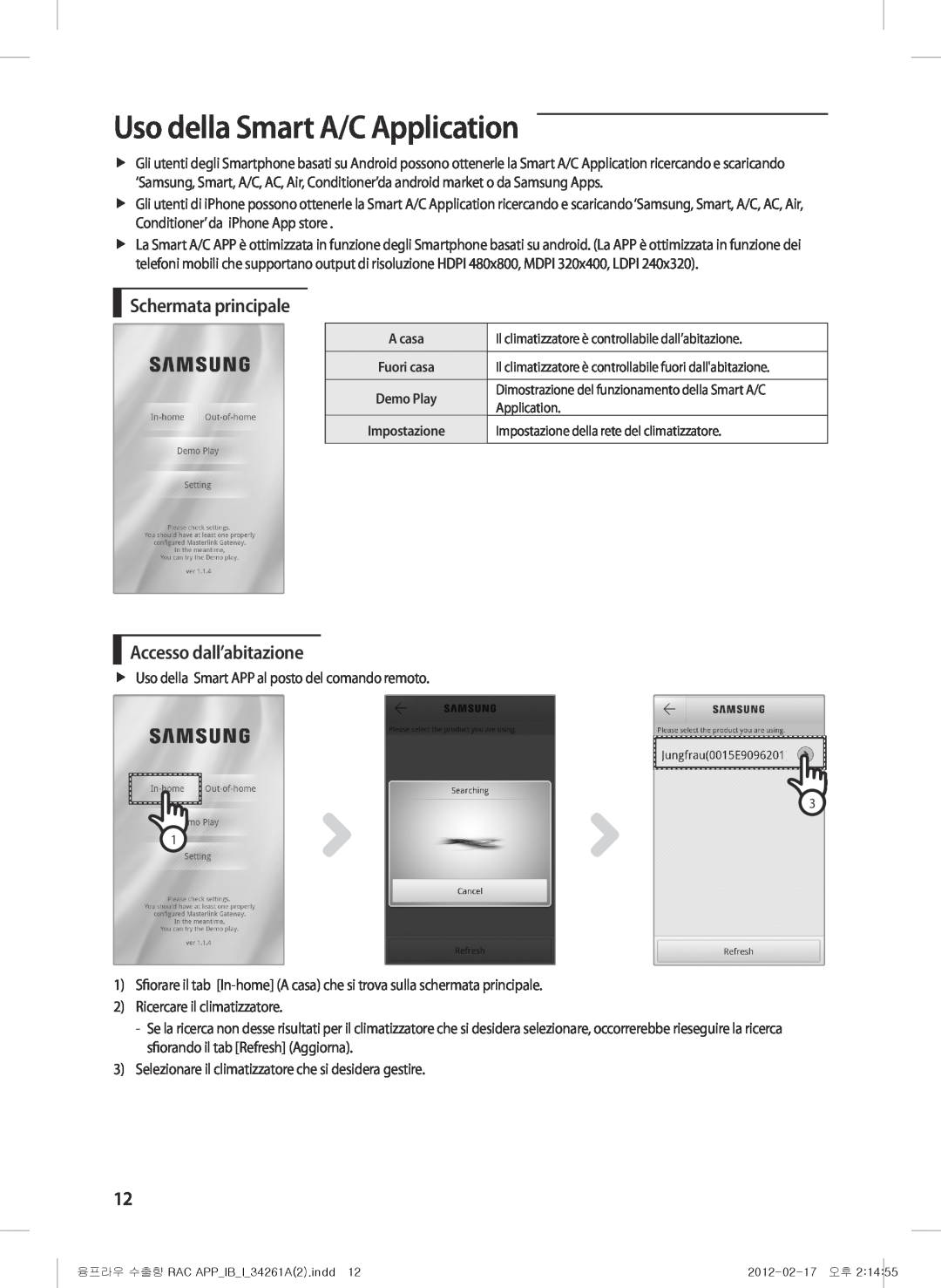 Samsung AQV09KBBX, AQV12KBBX, AQV12KBBN manual Uso della Smart A/C Application, Schermata principale, Accesso dall’abitazione 