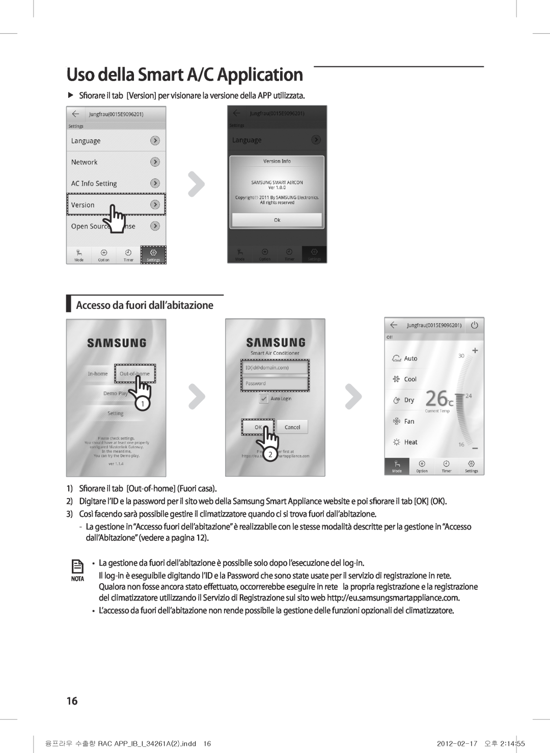 Samsung AQV12YWAN, AQV12KBBX, AQV12KBBN, AQV09KBBN manual Accesso da fuori dall’abitazione, Uso della Smart A/C Application 