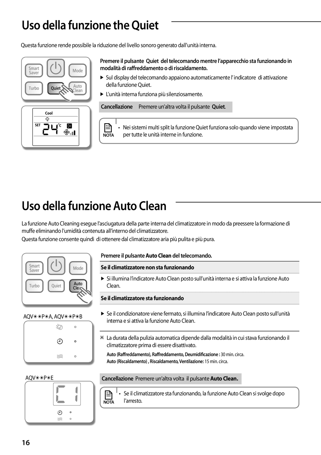 Samsung AQV24PMBX manual Uso della funzione the Quiet, Uso della funzione Auto Clean, Se il climatizzatore sta funzionando 