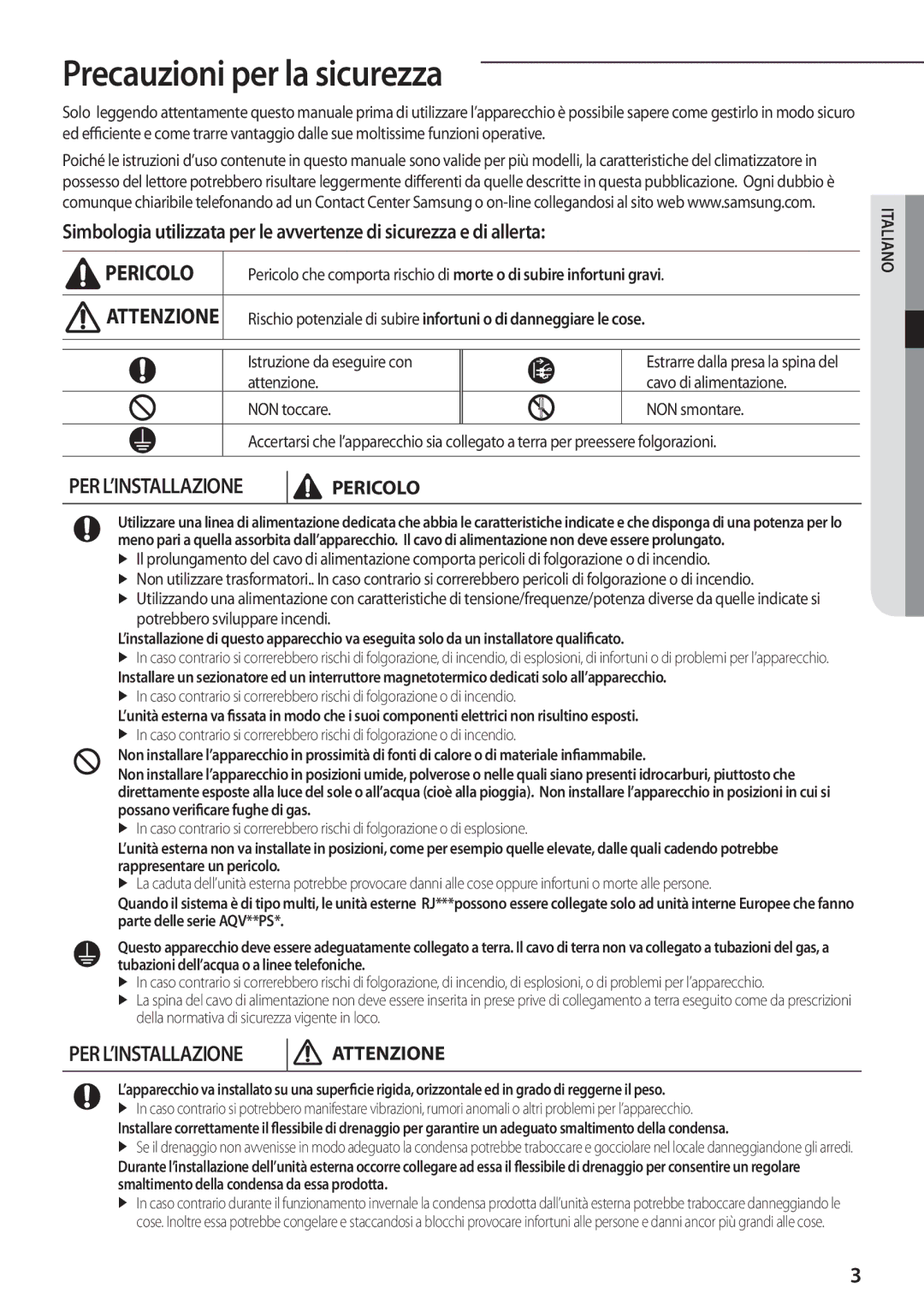 Samsung AQV18PMBN, AQV12PSBX manual Precauzioni per la sicurezza, Istruzione da eseguire con, Potrebbero sviluppare incendi 