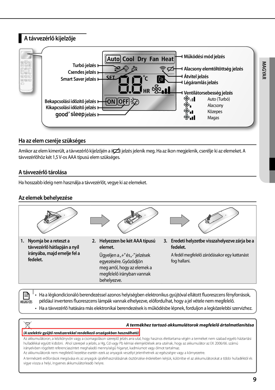 Samsung AQV09PMEX manual Távvezérlő kijelzője, Ha az elem cseréje szükséges, Távvezérlő tárolása, Az elemek behelyezése 