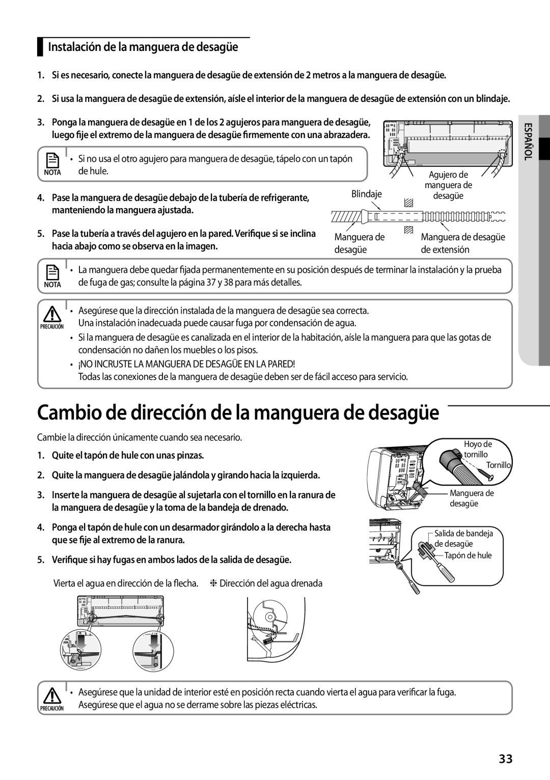 Samsung AQV09PSCNEUR, AQV12PWAX, AQV12PSCNEUR manual Instalación de la manguera de desagüe, Manteniendo la manguera ajustada 