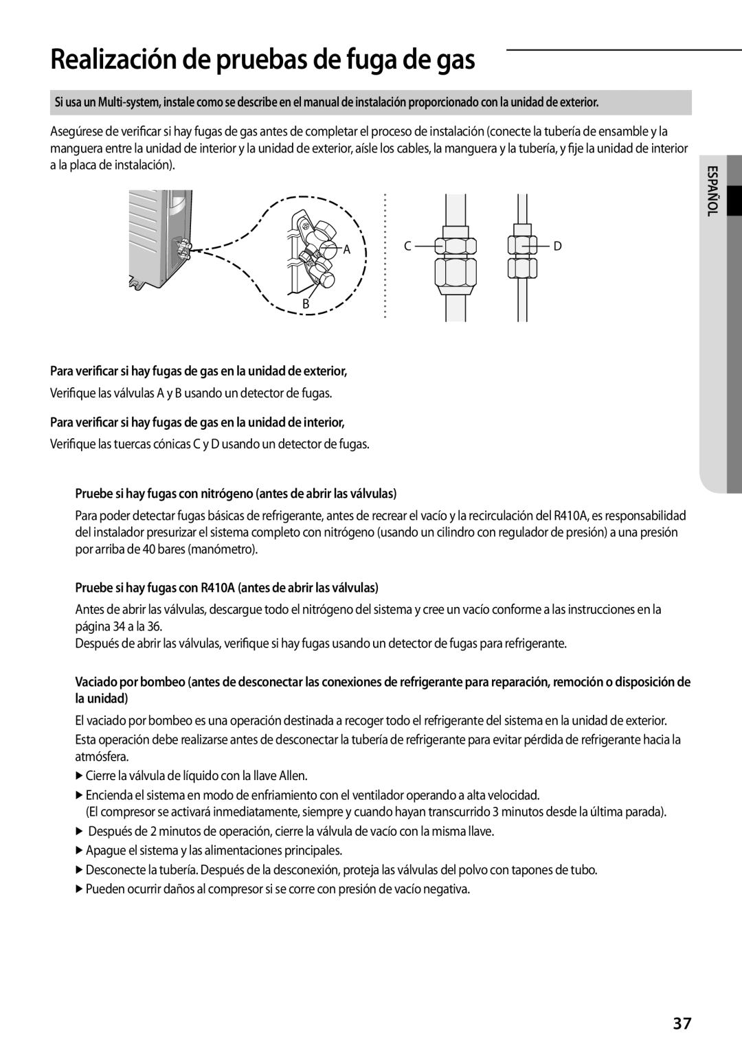 Samsung AQV09PSCXEUR Realización de pruebas de fuga de gas, Para verificar si hay fugas de gas en la unidad de exterior 