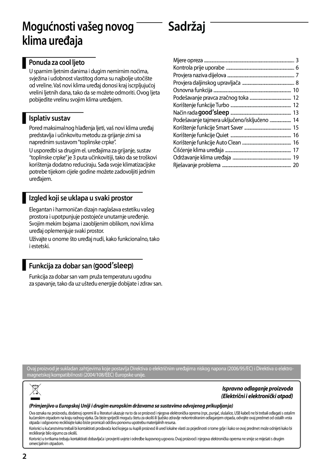 Samsung AQV09PWCNCEE, AQV12PWCXCEE Sadržaj, Ponuda za cool ljeto, Isplativ sustav, Izgled koji se uklapa u svaki prostor 