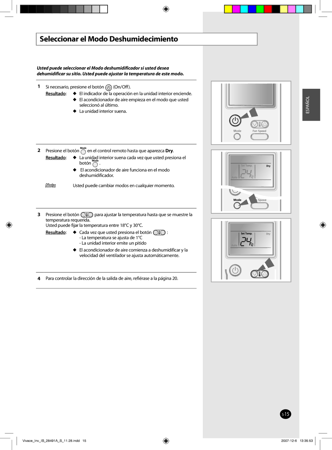 Samsung AQV12VBCN, AQV12VBEN, AQV24VBEN, AQV24VBCX, AQV18VBCN, AQV24VBEX, AQV24VBCN manual Seleccionar el Modo Deshumidecimiento 