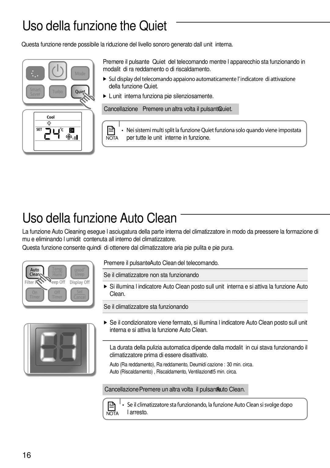 Samsung AQV18EWDX manual Uso della funzione the Quiet, Uso della funzione Auto Clean, Se il climatizzatore sta funzionando 