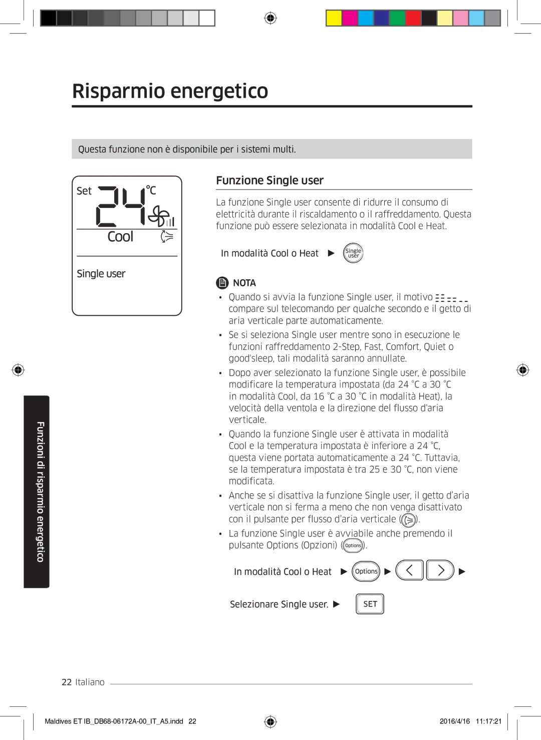 Samsung AR09KSFPEWQNET, AR07KSFPEWQNEU, AR12KSFPEWQNET manual Risparmio energetico, Funzione Single user 