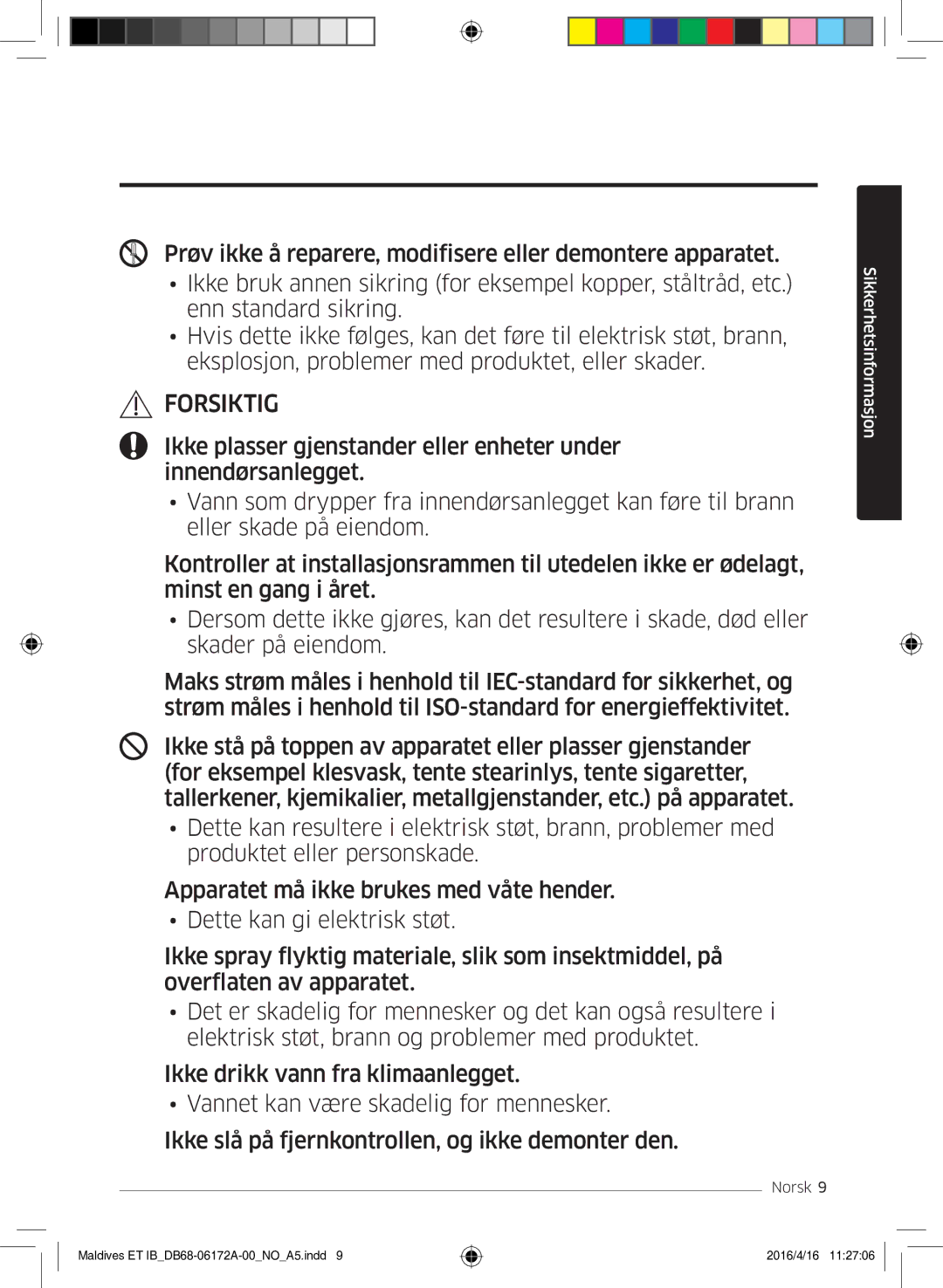 Samsung AR12KSFPEWQNET, AR07KSFPEWQNEU, AR09KSFPEWQNET manual Forsiktig 