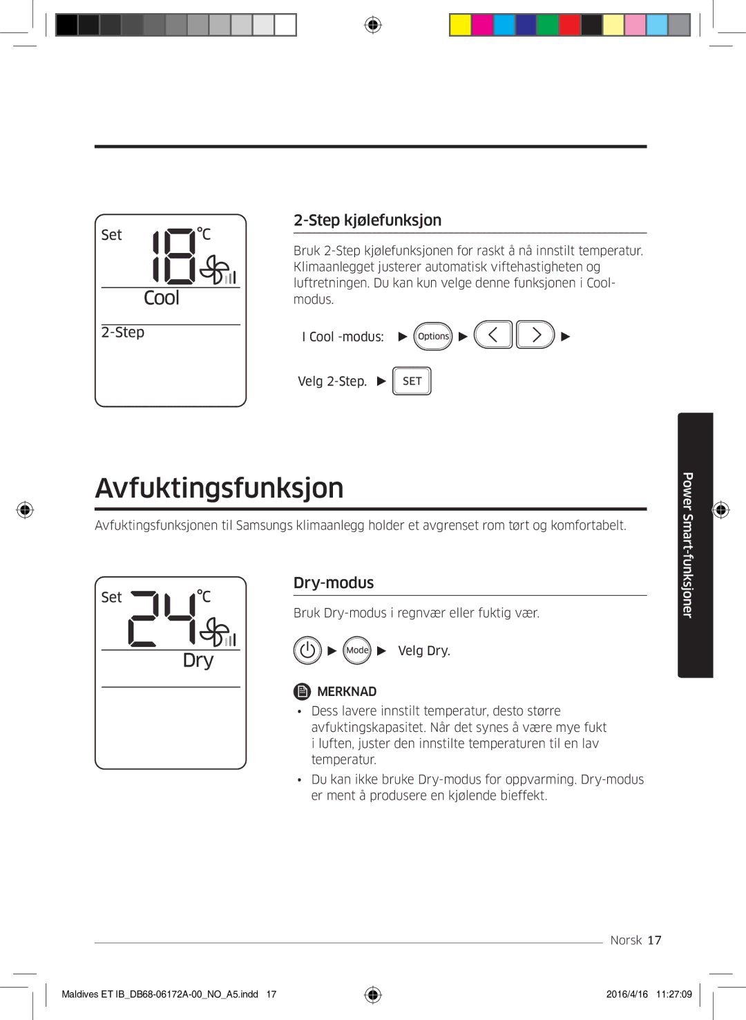 Samsung AR07KSFPEWQNEU, AR12KSFPEWQNET, AR09KSFPEWQNET manual Avfuktingsfunksjon, Step kjølefunksjon, Dry-modus 