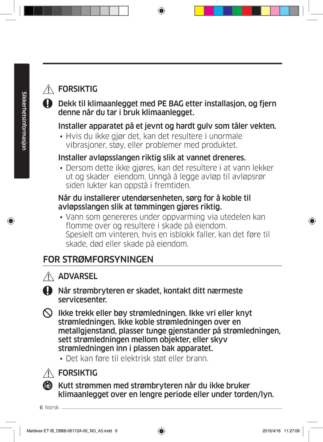 Samsung AR12KSFPEWQNET, AR07KSFPEWQNEU, AR09KSFPEWQNET manual For Strømforsyningen 