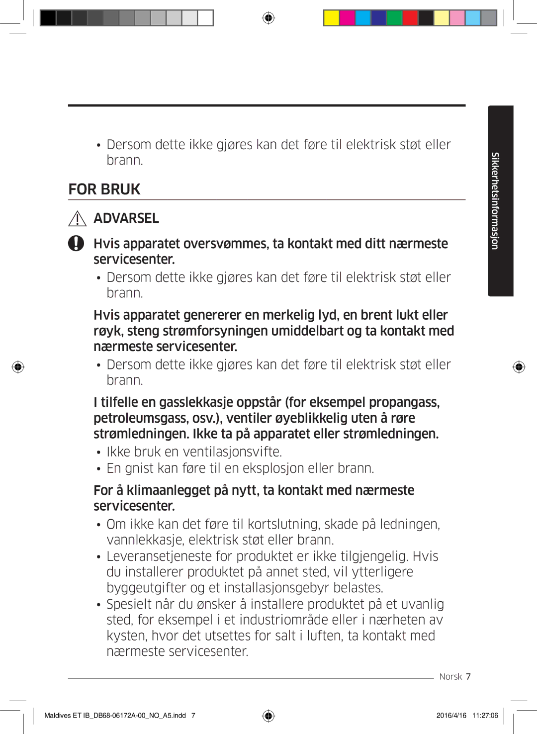 Samsung AR09KSFPEWQNET, AR07KSFPEWQNEU, AR12KSFPEWQNET manual For Bruk 