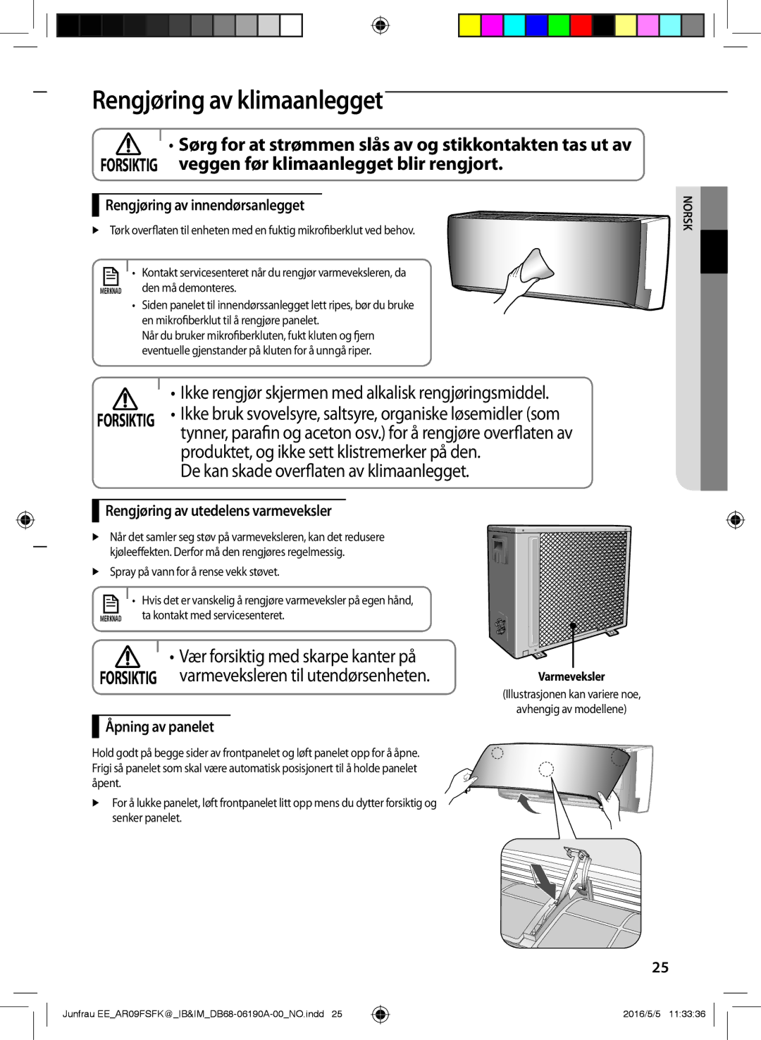 Samsung AR12FSFKBWTXEE Rengjøring av klimaanlegget, Rengjøring av innendørsanlegget, Rengjøring av utedelens varmeveksler 