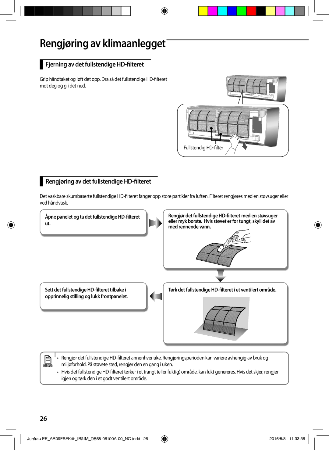 Samsung AR09FSFKBWTXEE manual Fjerning av det fullstendige HD-filteret, Rengjøring av det fullstendige HD-filteret 