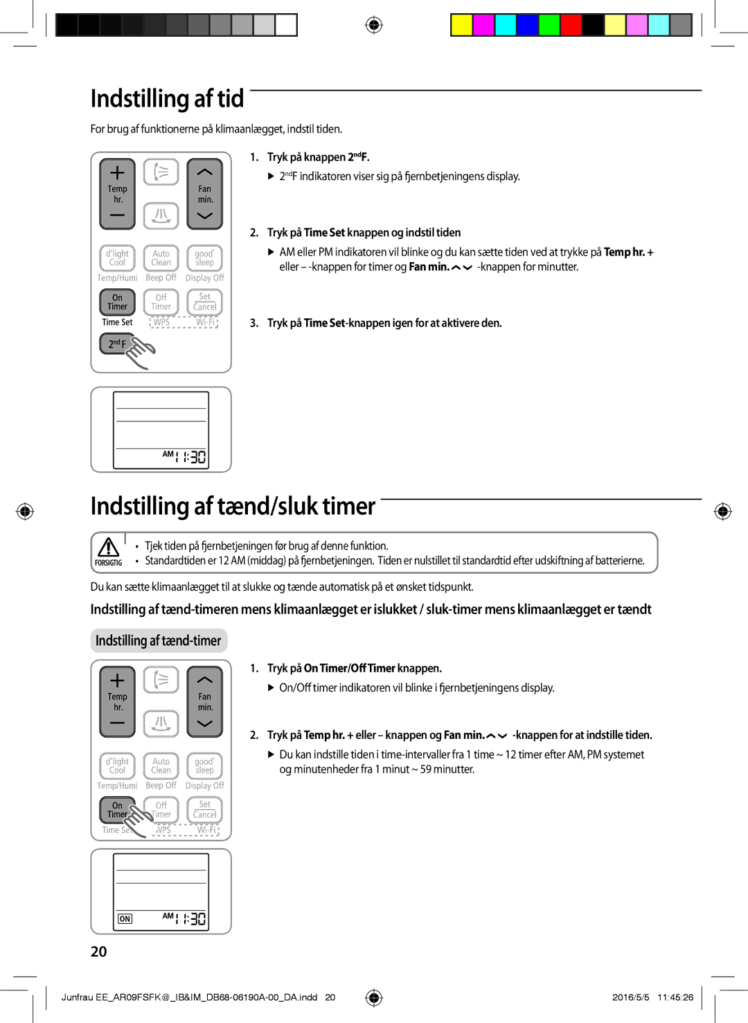 Samsung AR09FSFKBWTNEE, AR12FSFKBWTXEE, AR09FSFKBWTXEE, AR12FSFKBWTNEE Indstilling af tid, Indstilling af tænd/sluk timer 