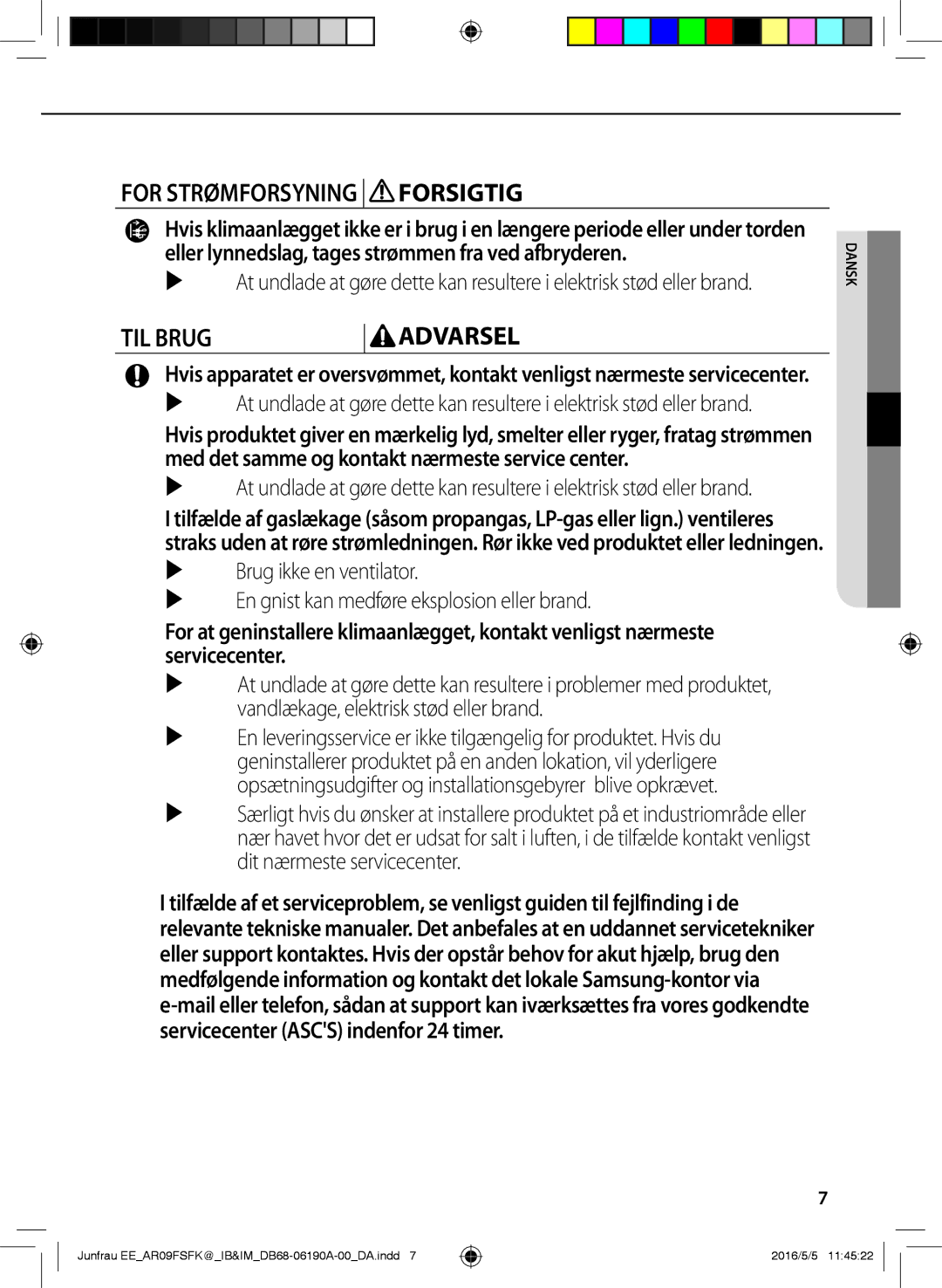 Samsung AR12FSFKBWTNEE, AR09FSFKBWTNEE, AR12FSFKBWTXEE, AR09FSFKBWTXEE manual For Strømforsyning Forsigtig 