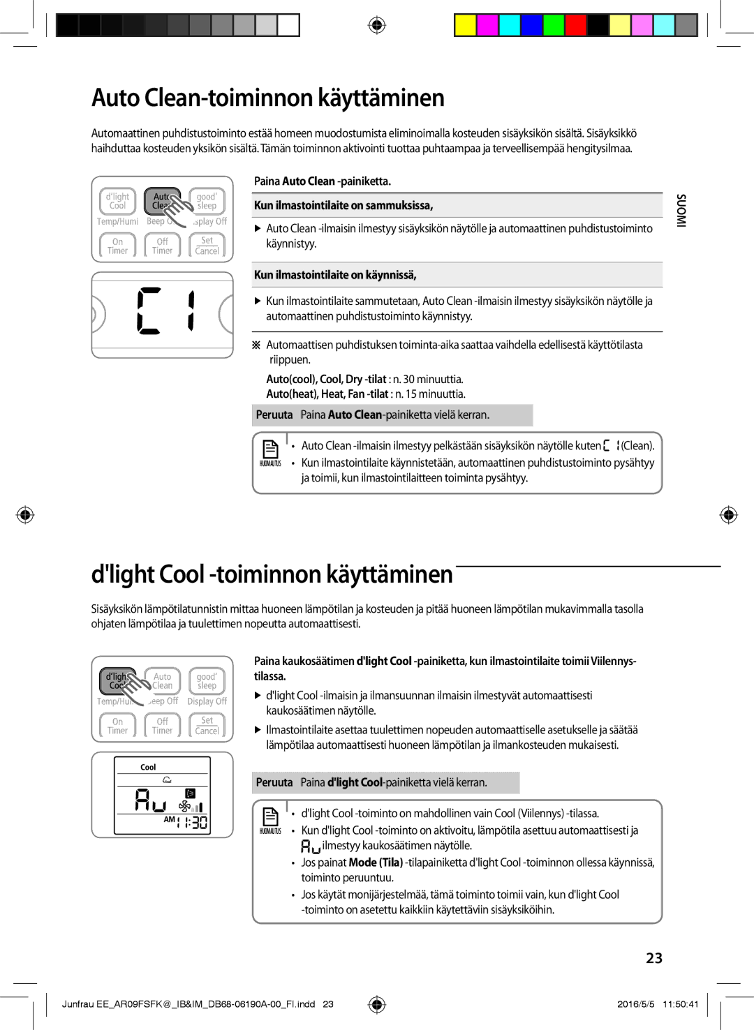 Samsung AR12FSFKBWTNEE, AR09FSFKBWTNEE, AR12FSFKBWTXEE Auto Clean-toiminnon käyttäminen, Dlight Cool -toiminnon käyttäminen 