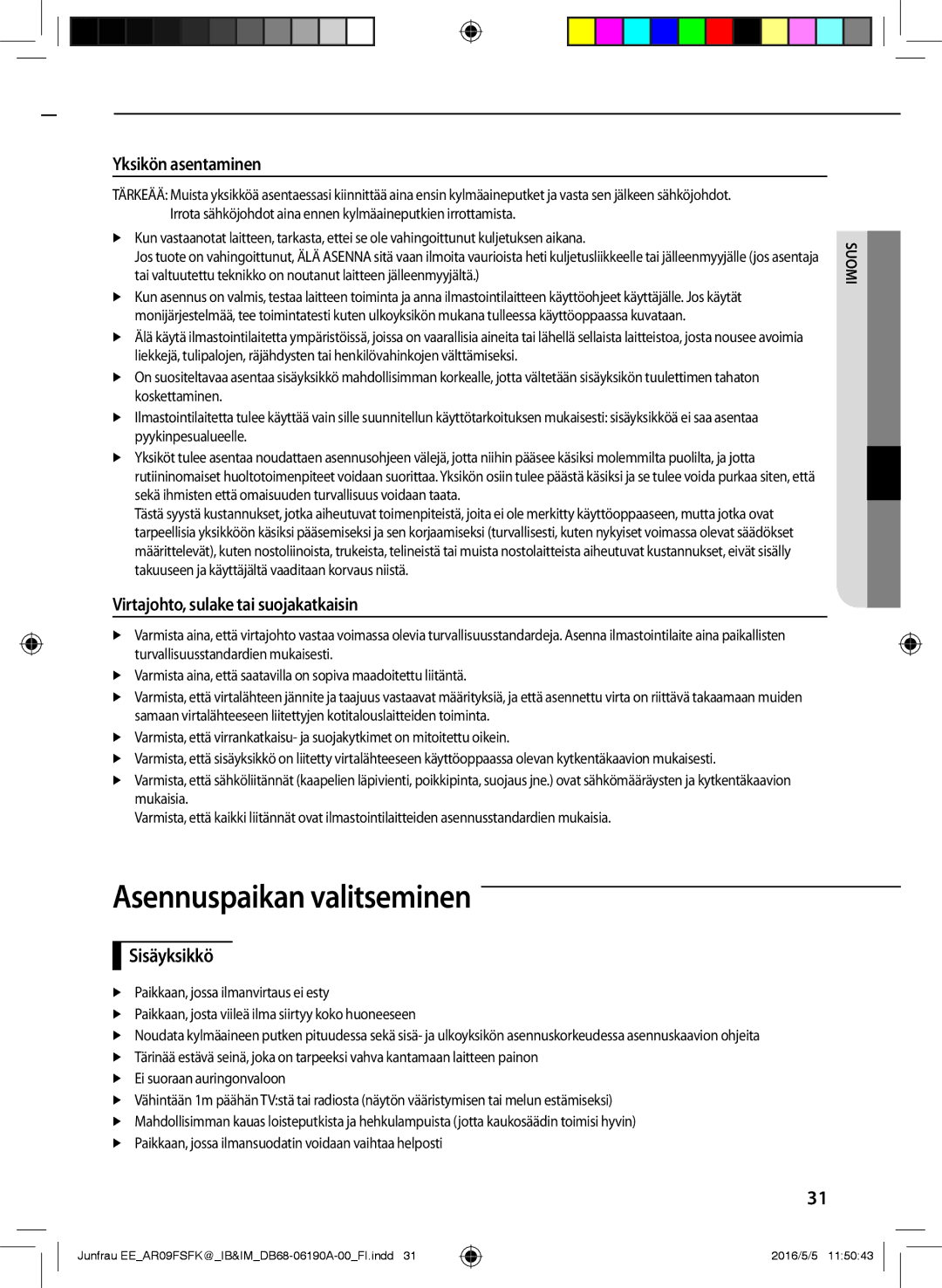 Samsung AR12FSFKBWTNEE Asennuspaikan valitseminen, Yksikön asentaminen, Virtajohto, sulake tai suojakatkaisin, Sisäyksikkö 