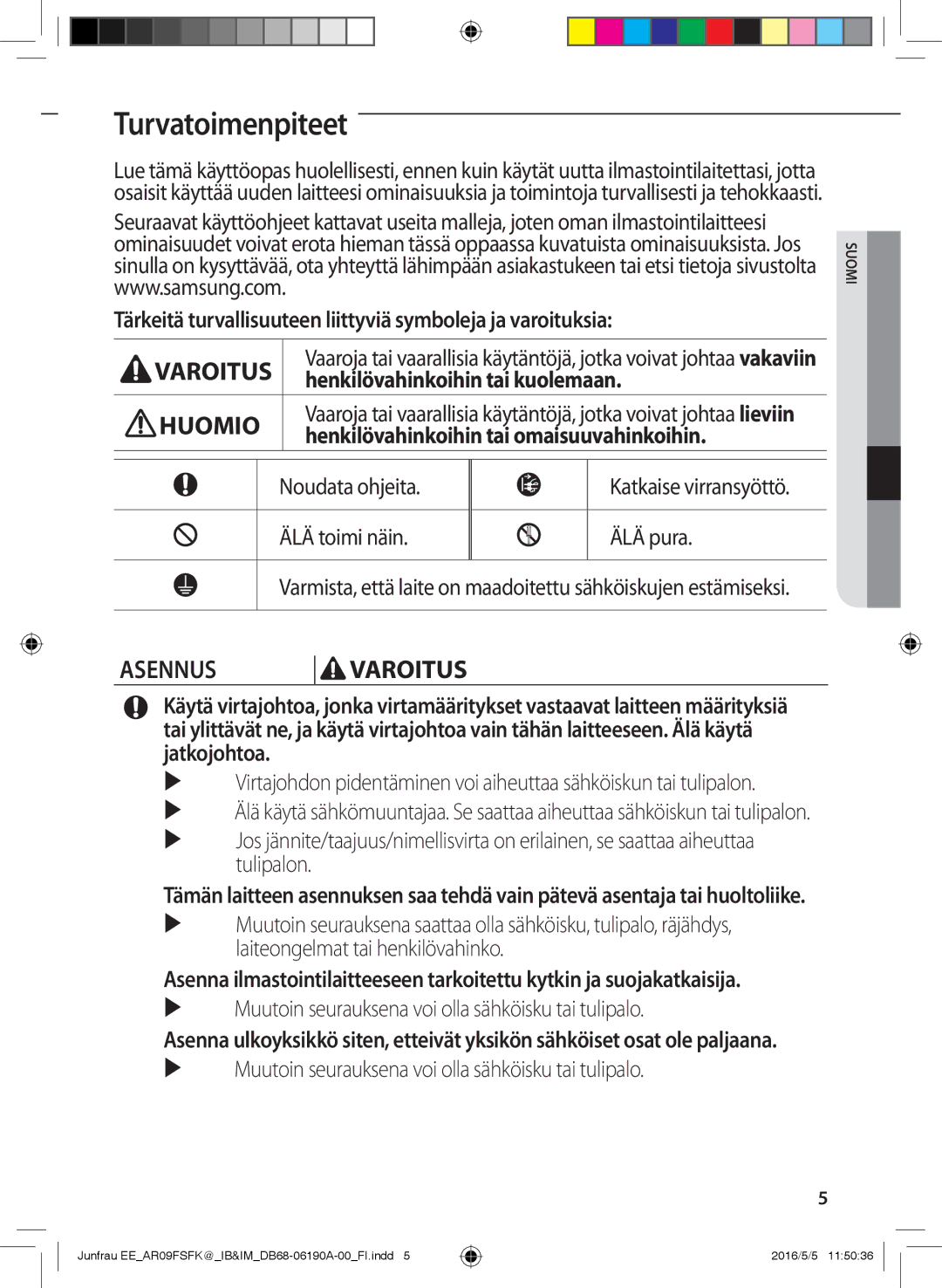 Samsung AR12FSFKBWTXEE, AR09FSFKBWTNEE manual Turvatoimenpiteet, Tärkeitä turvallisuuteen liittyviä symboleja ja varoituksia 