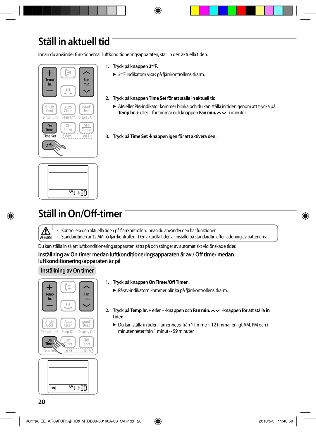 Samsung AR09FSFKBWTNEE, AR12FSFKBWTXEE, AR09FSFKBWTXEE, AR12FSFKBWTNEE manual Ställ in aktuell tid, Ställ in On/Off-timer 