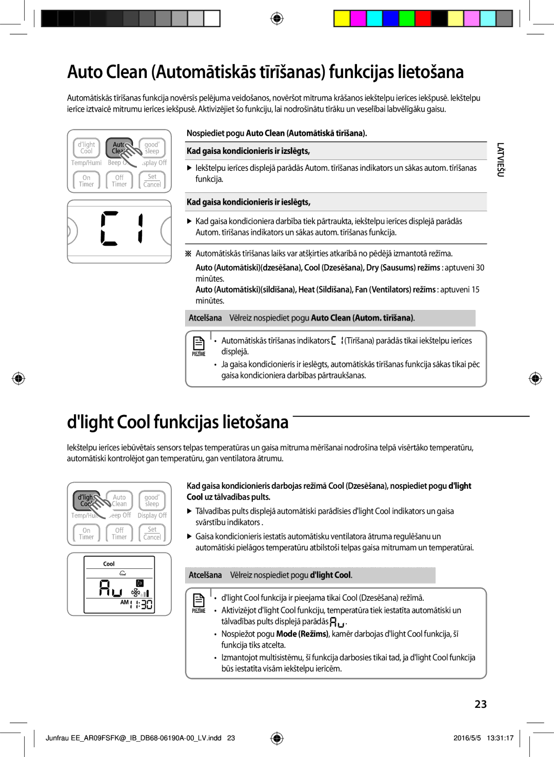 Samsung AR12FSFKBWTNEE, AR09FSFKBWTNEE Dlight Cool funkcijas lietošana, Kad gaisa kondicionieris ir ieslēgts, Displejā 