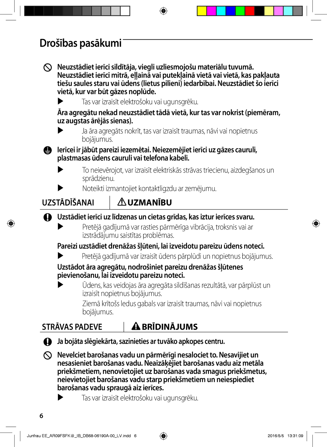 Samsung AR09FSFKBWTXEE, AR09FSFKBWTNEE, AR12FSFKBWTXEE, AR12FSFKBWTNEE Uzstādīšanai Uzmanību, Strāvas Padeve Brīdinājums 