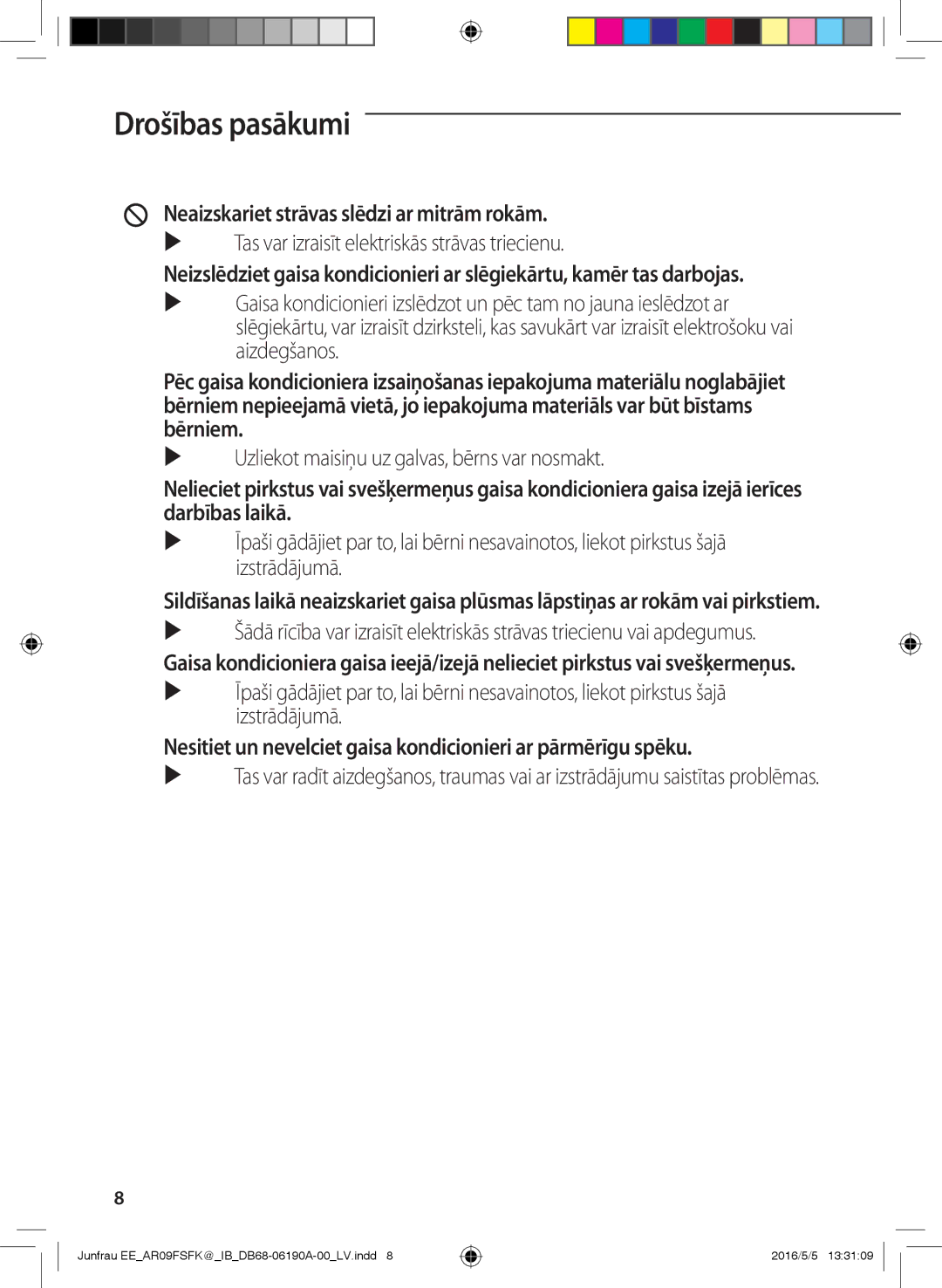 Samsung AR09FSFKBWTNEE, AR12FSFKBWTXEE, AR09FSFKBWTXEE, AR12FSFKBWTNEE manual Neaizskariet strāvas slēdzi ar mitrām rokām 