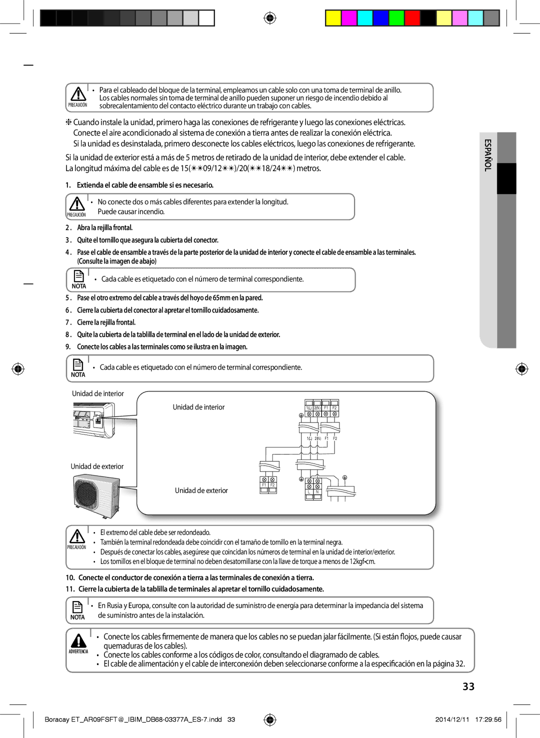 Samsung AR09FSFTKWQNET, AR12FSFTJWQNET manual Quemaduras de los cables, Extienda el cable de ensamble si es necesario 