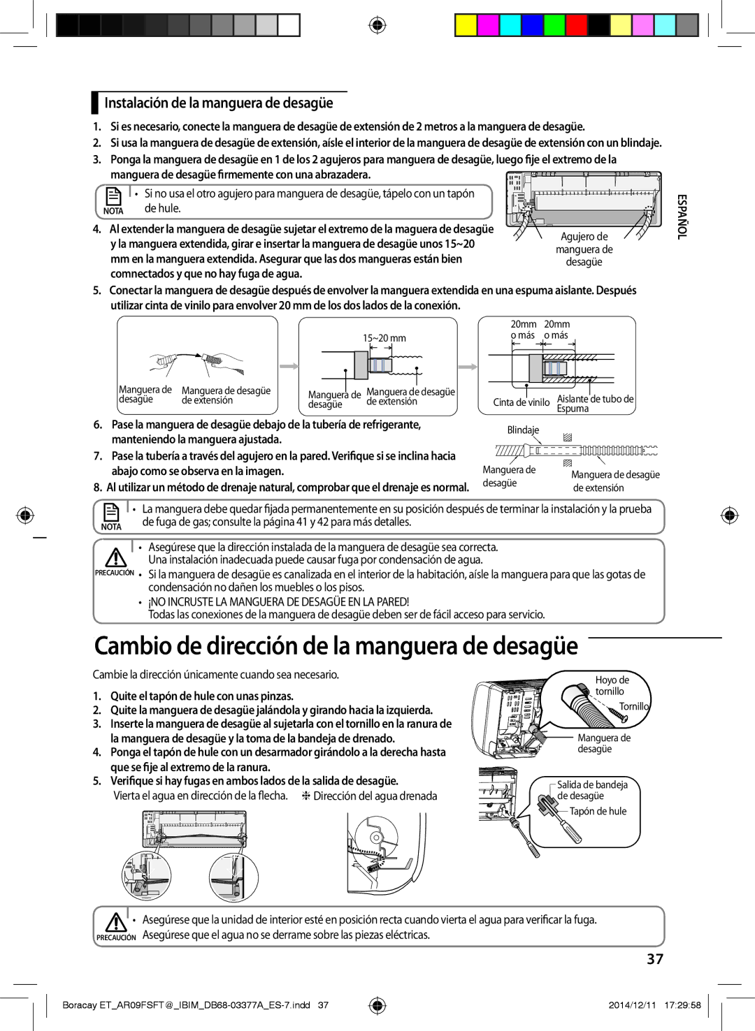 Samsung AR12FSFTJWQNET manual Cambio de dirección de la manguera de desagüe, Instalación de la manguera de desagüe 