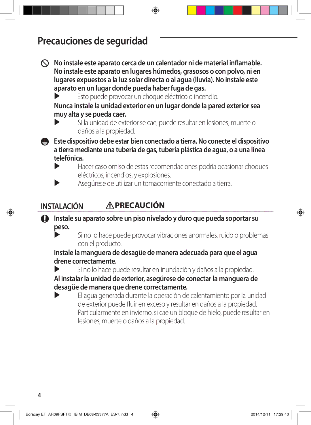 Samsung AR12FSFTJWQNET, AR09FSFTKWQNET manual Instalación Precaución,  Esto puede provocar un choque eléctrico o incendio 