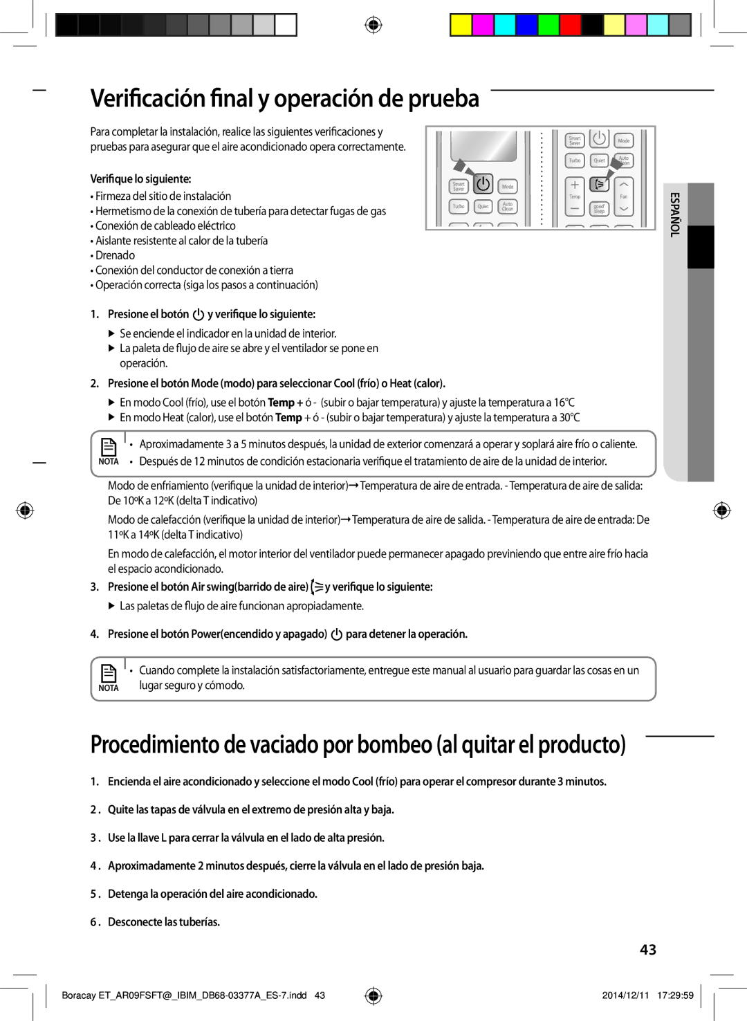 Samsung AR12FSFTJWQNET manual Verificación final y operación de prueba, Verifique lo siguiente, Lugar seguro y cómodo 