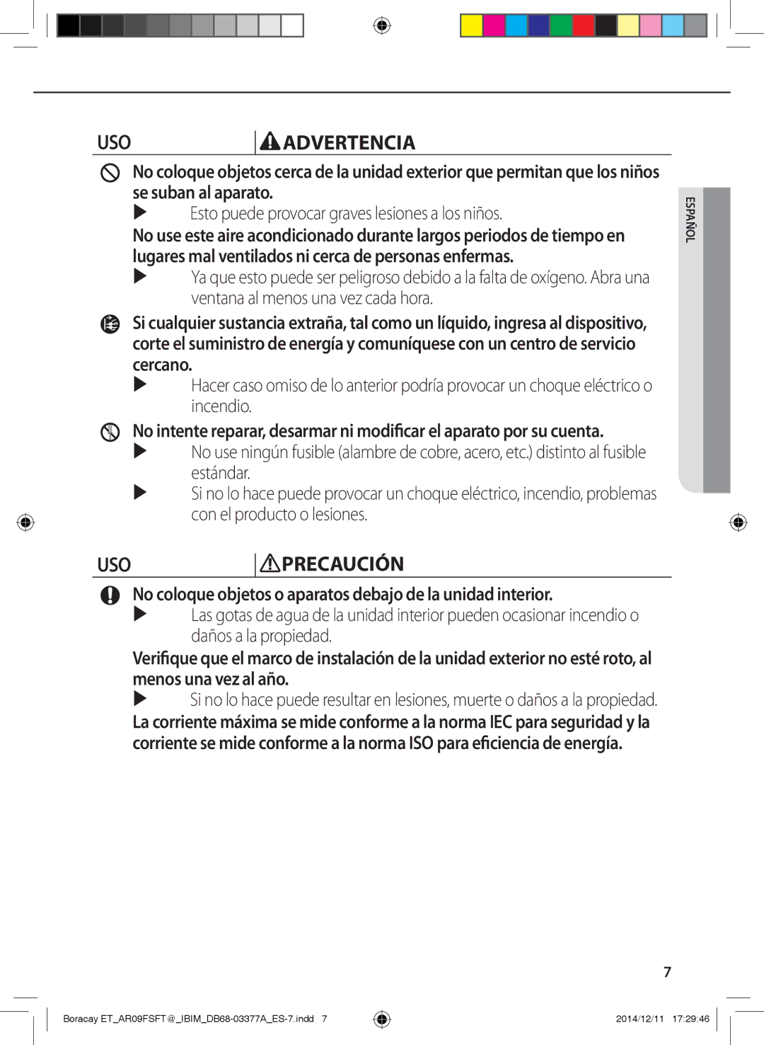 Samsung AR12FSFTJWQNET, AR09FSFTKWQNET, AR09FSFTJWQNET manual  Esto puede provocar graves lesiones a los niños 