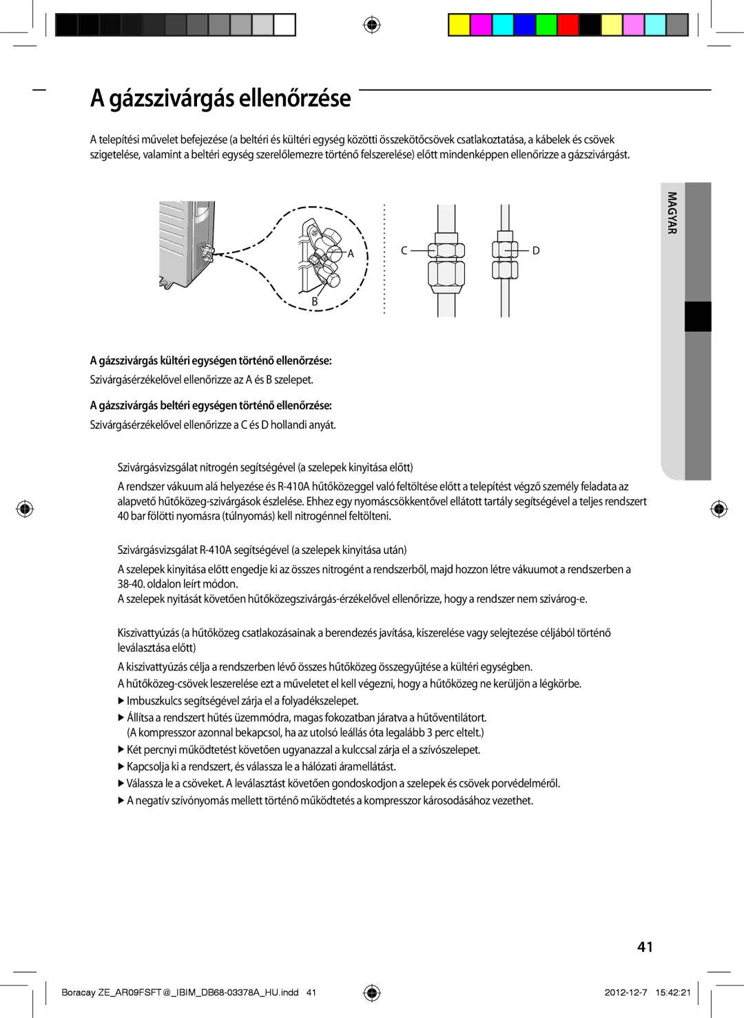 Samsung AR12FSFTKWQNET, AR09FSFTKWQNET manual Gázszivárgás ellenőrzése, Gázszivárgás kültéri egységen történő ellenőrzése 