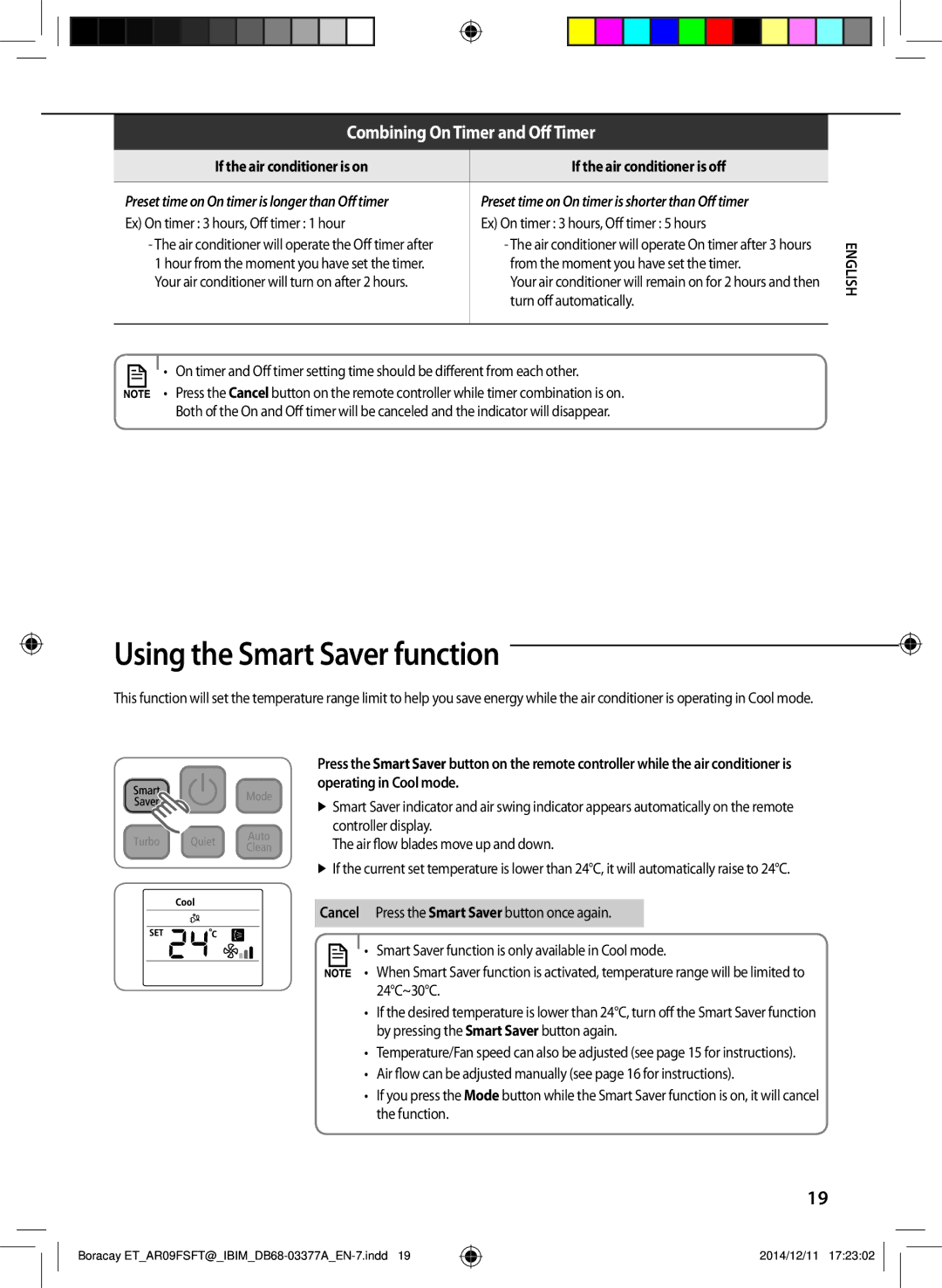 Samsung AR09FSFTJWQNET manual Using the Smart Saver function, If the air conditioner is on If the air conditioner is off 