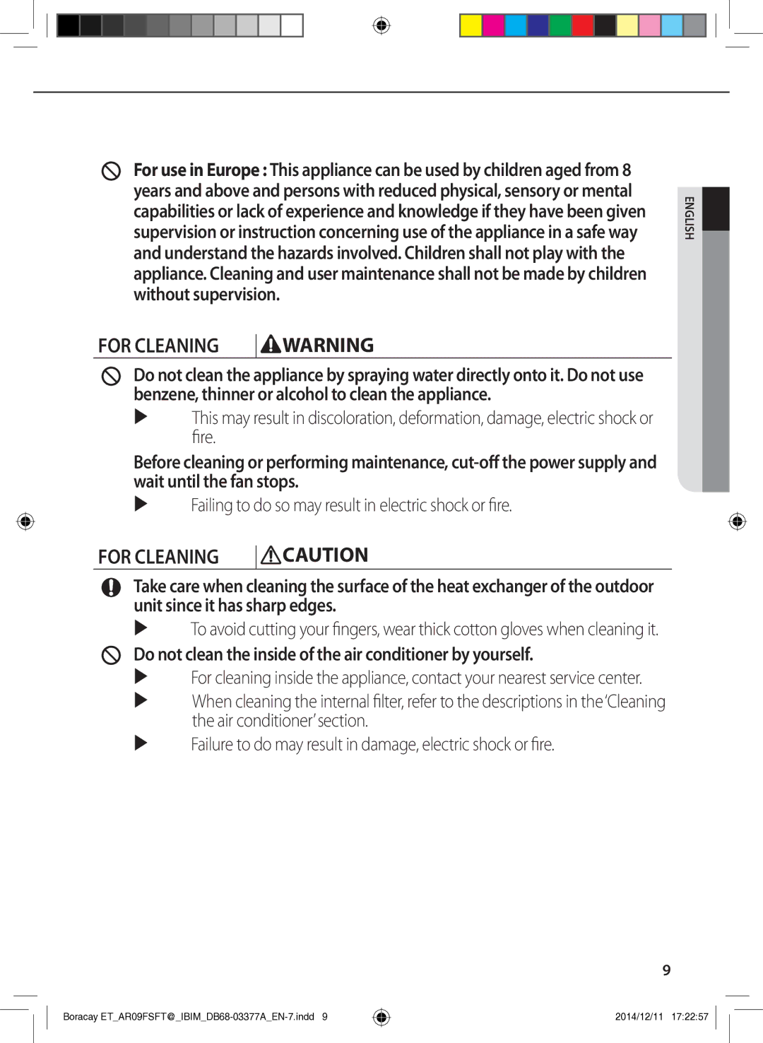 Samsung AR12FSFTKWQNET, AR09FSFTKWQNET manual For Cleaning, Do not clean the inside of the air conditioner by yourself 