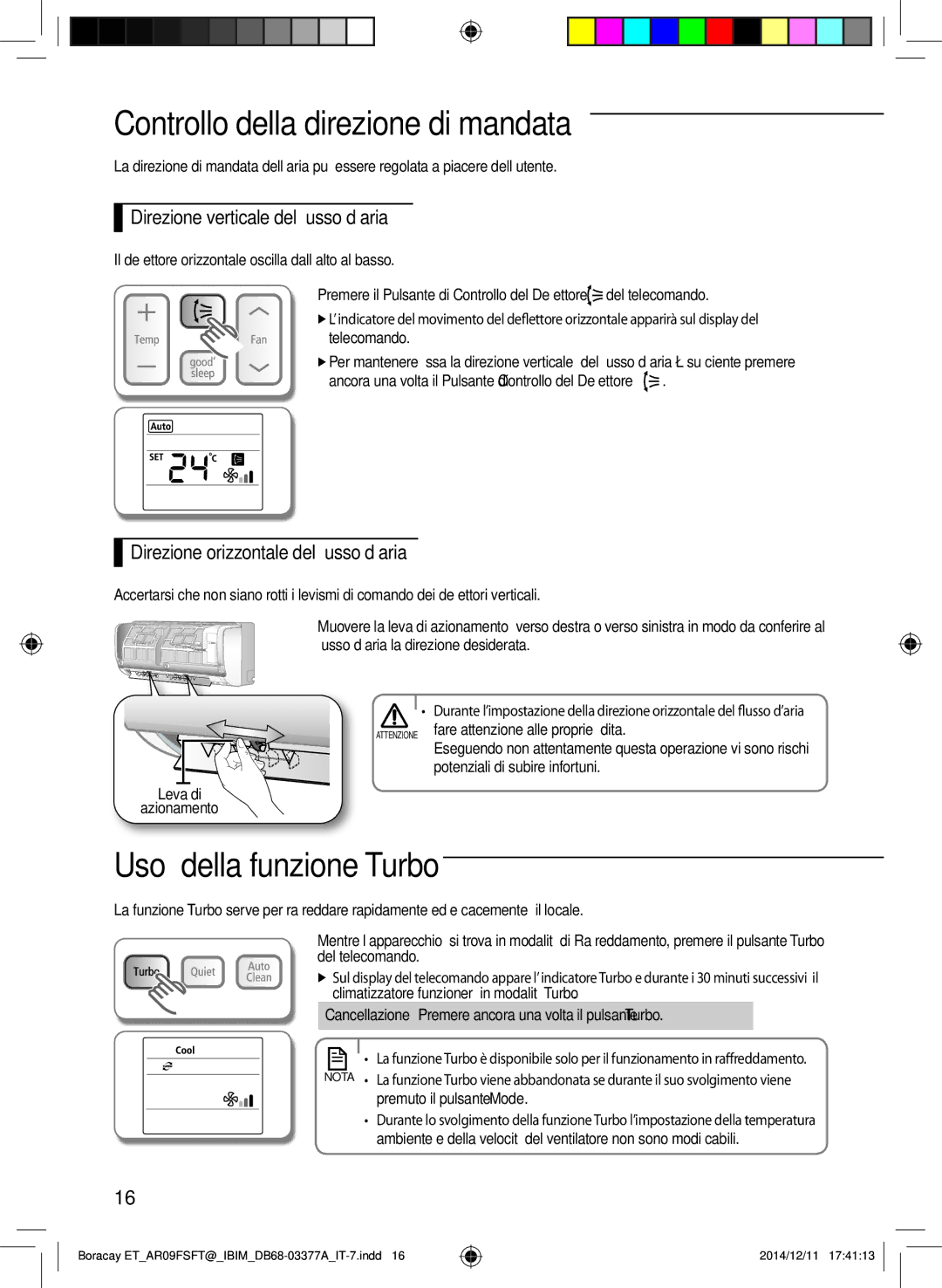 Samsung AR09HSFTKWQNET, AR09FSFTKWQNET, AR12FSFTKWQNET manual Controllo della direzione di mandata, Uso della funzione Turbo 