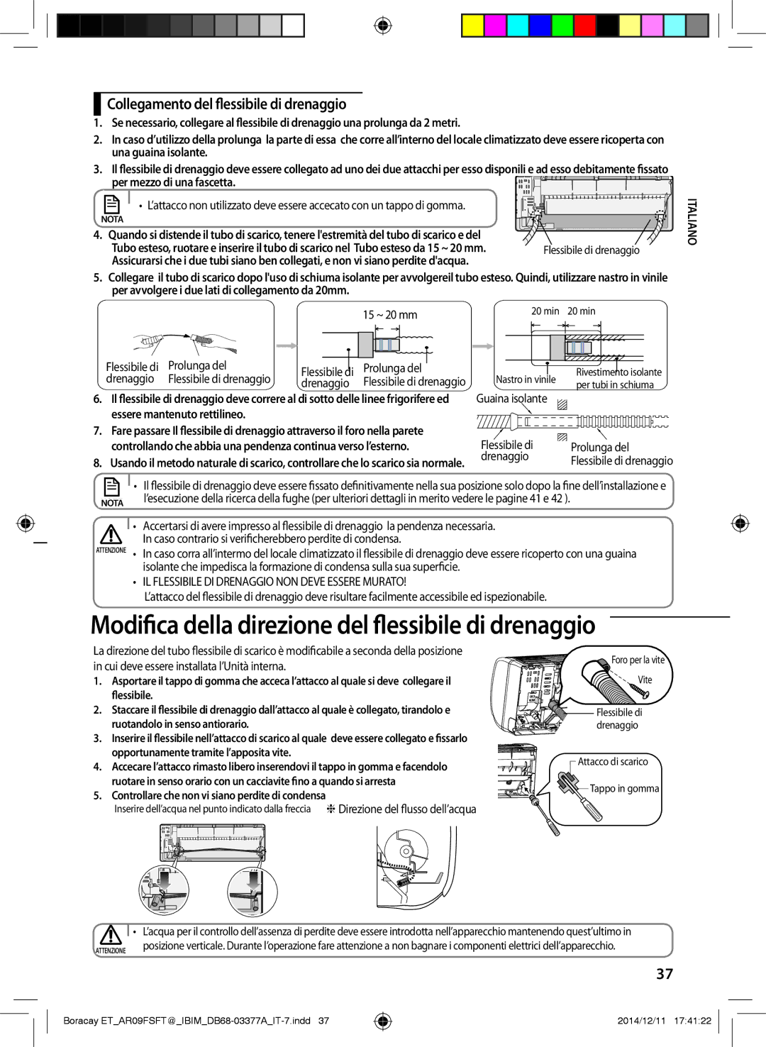 Samsung AR12FSFTKWQNET Modifica della direzione del flessibile di drenaggio, Collegamento del flessibile di drenaggio 