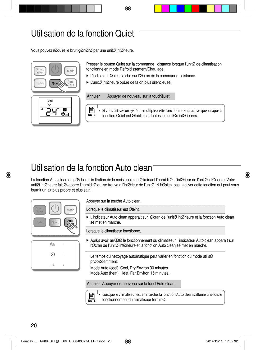 Samsung AR12FSFTJWQNET manual Utilisation de la fonction Quiet, Utilisation de la fonction Auto clean, Se met en marche 