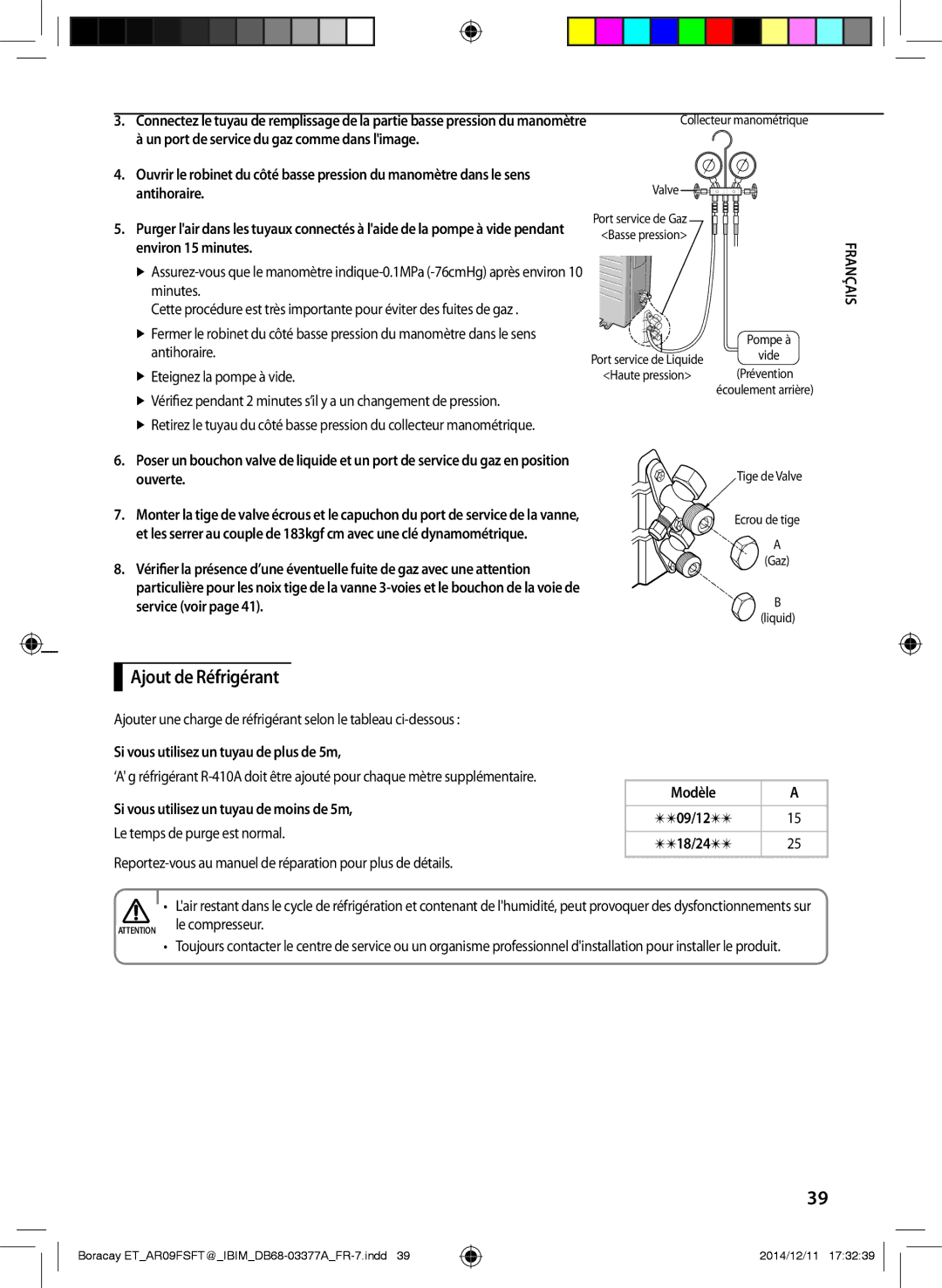 Samsung AR09FSFTKWQNET, AR12FSFTKWQNET, AR12FSFTJWQNET manual Ajout de Réfrigérant, Si vous utilisez un tuyau de plus de 5m 