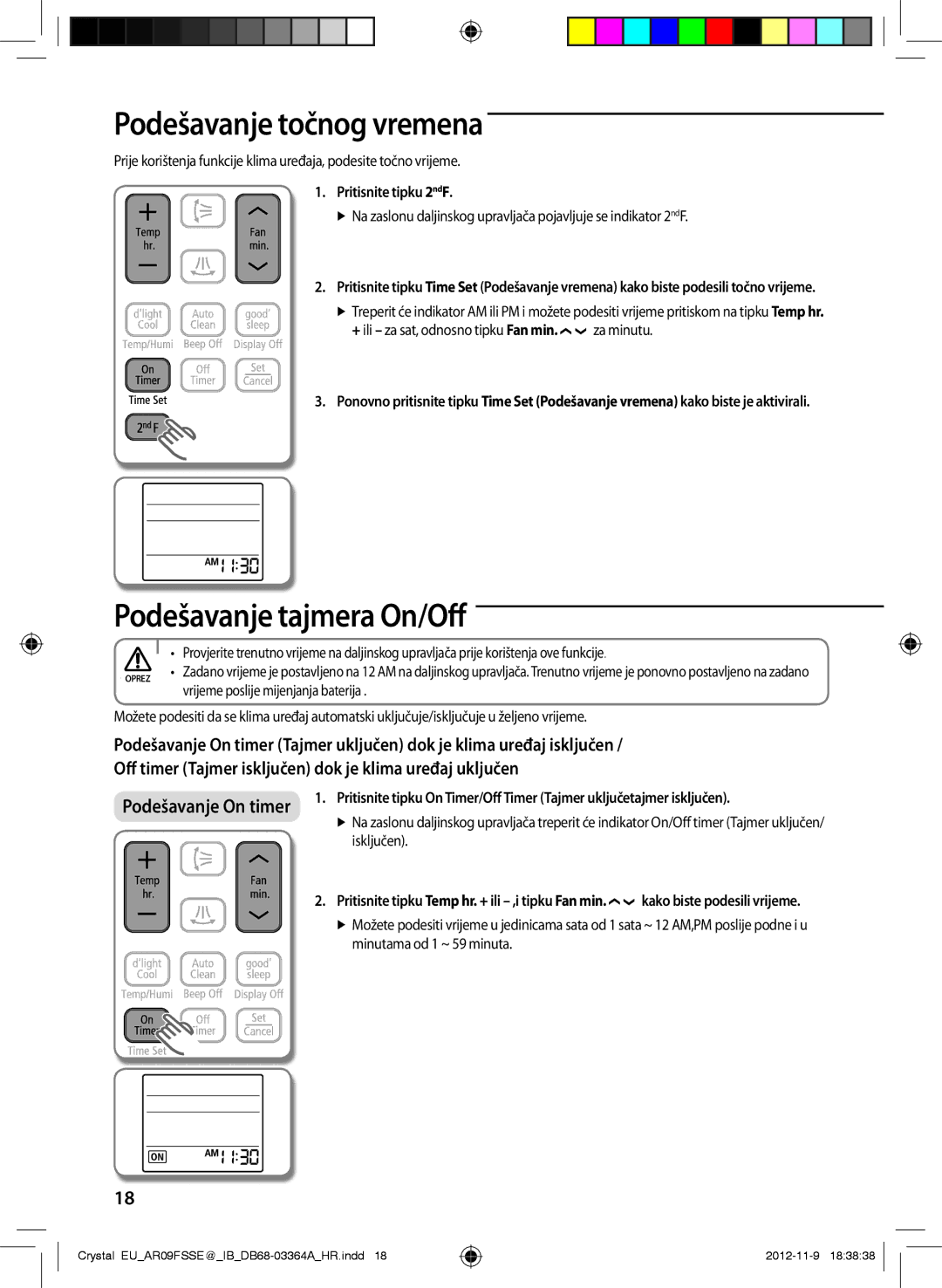 Samsung AR09FSSKABENEU, AR09FSSKABEXEU manual Podešavanje točnog vremena, Podešavanje tajmera On/Off, Pritisnite tipku 2ndF 