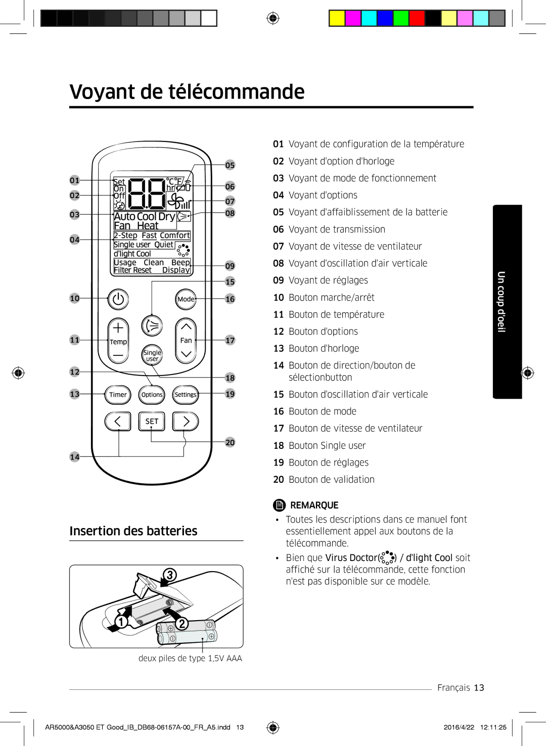 Samsung AR09HSFSBURNET, AR09HSFNBWKNET, AR12HSFNBWKNET, AR09HSFSBWKNET manual Voyant de télécommande, Insertion des batteries 