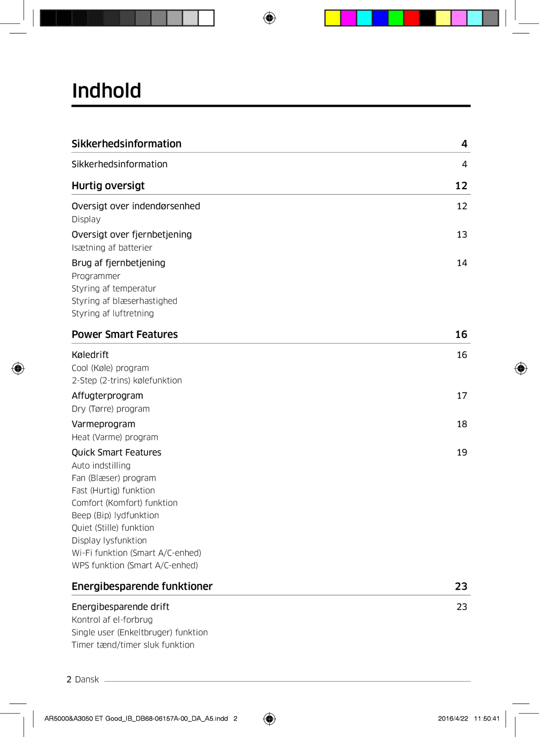 Samsung AR07HSFNBWKNEU, AR09HSFNBWKNET, AR12HSFNBWKNET, AR09HSFSBWKNET, AR12HSFSAWKNET manual Indhold, Hurtig oversigt 