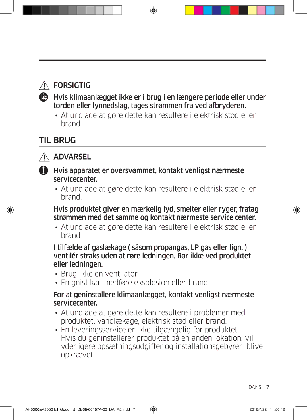 Samsung AR09HSFSBWKNET, AR09HSFNBWKNET, AR12HSFNBWKNET, AR07HSFNBWKNEU, AR12HSFSAWKNET, AR07HSFSAWKNEU manual TIL Brug 