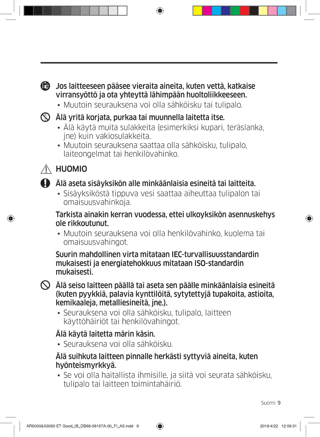 Samsung AR12HSFSAWKNET, AR09HSFNBWKNET, AR12HSFNBWKNET, AR09HSFSBWKNET, AR07HSFNBWKNEU, AR07HSFSAWKNEU manual Huomio 