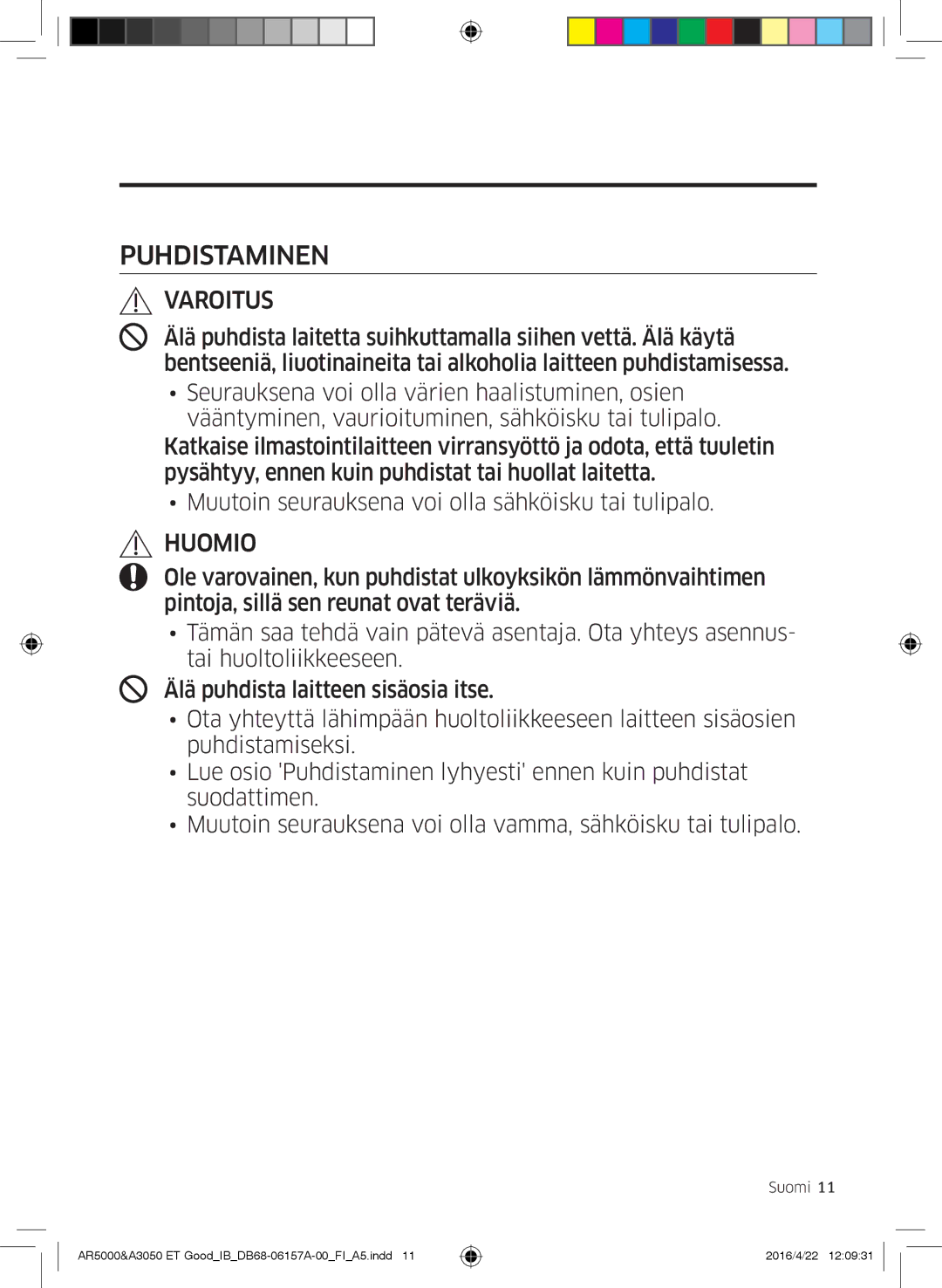 Samsung AR09HSFNBWKNET, AR12HSFNBWKNET, AR09HSFSBWKNET, AR07HSFNBWKNEU, AR12HSFSAWKNET, AR07HSFSAWKNEU manual Puhdistaminen 