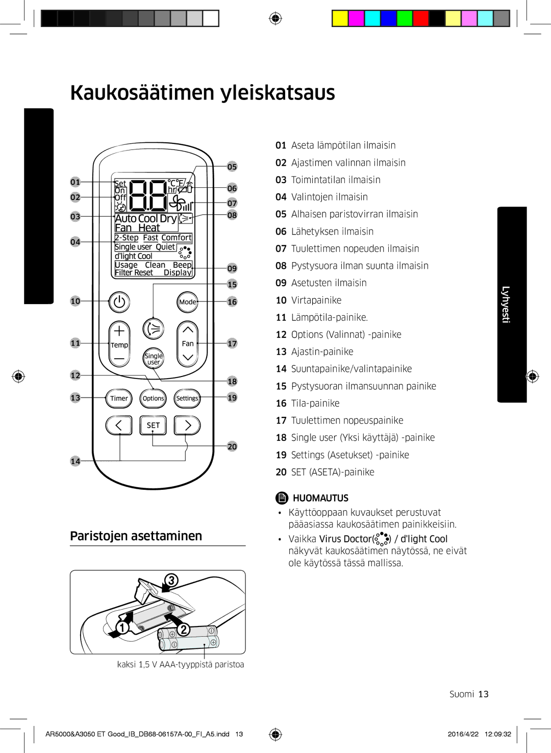 Samsung AR09HSFSBWKNET, AR09HSFNBWKNET, AR12HSFNBWKNET, AR07HSFNBWKNEU Kaukosäätimen yleiskatsaus, Paristojen asettaminen 