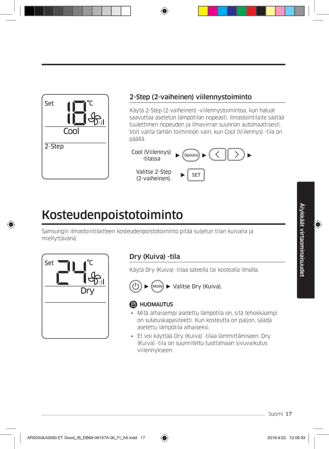 Samsung AR09HSFNBWKNET, AR12HSFNBWKNET manual Kosteudenpoistotoiminto, Vaiheinen viilennystoiminto, Dry Kuiva -tila 