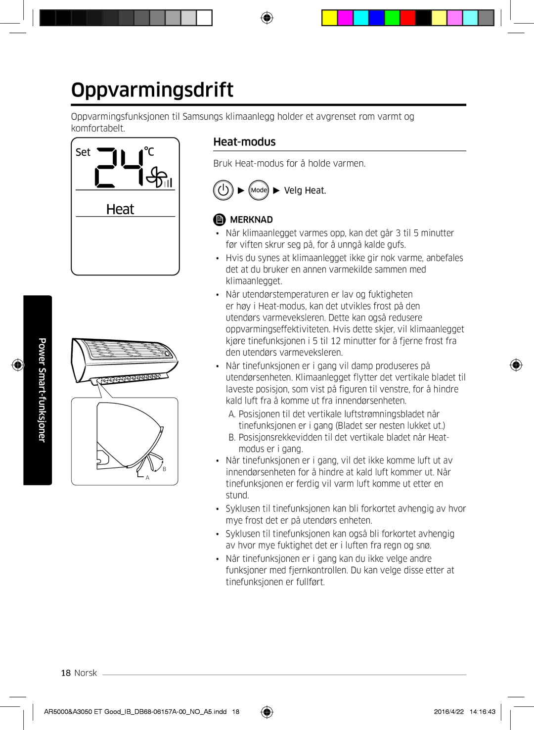 Samsung AR12HSFNBWKNET, AR09HSFNBWKNET, AR09HSFSBWKNET, AR07HSFNBWKNEU, AR12HSFSAWKNET manual Oppvarmingsdrift, Heat-modus 