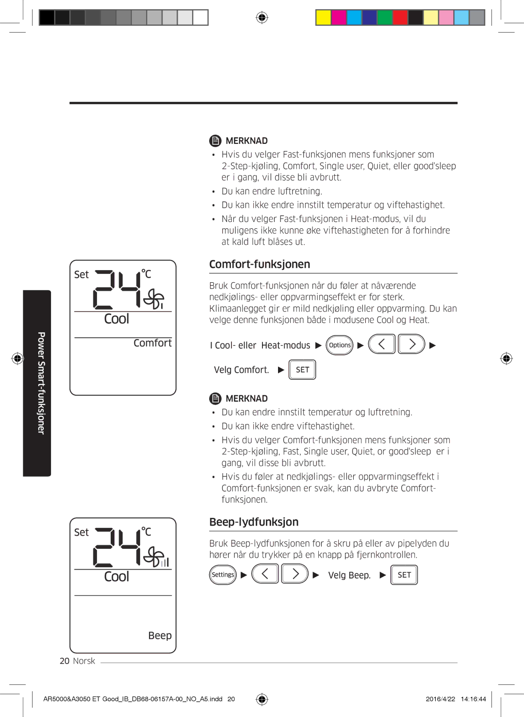 Samsung AR07HSFNBWKNEU, AR09HSFNBWKNET, AR12HSFNBWKNET, AR09HSFSBWKNET, AR12HSFSAWKNET Comfort-funksjonen, Beep-lydfunksjon 