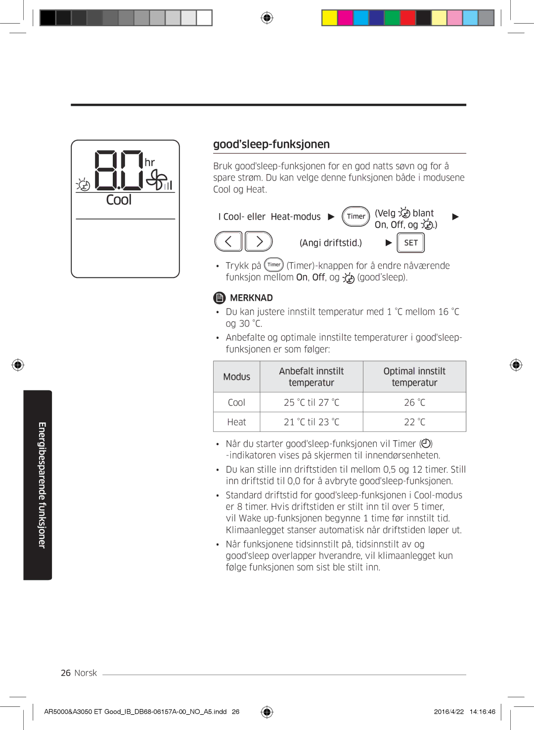 Samsung AR07HSFNBWKNEU, AR09HSFNBWKNET, AR12HSFNBWKNET, AR09HSFSBWKNET, AR12HSFSAWKNET, AR07HSFSAWKNEU Good’sleep-funksjonen 