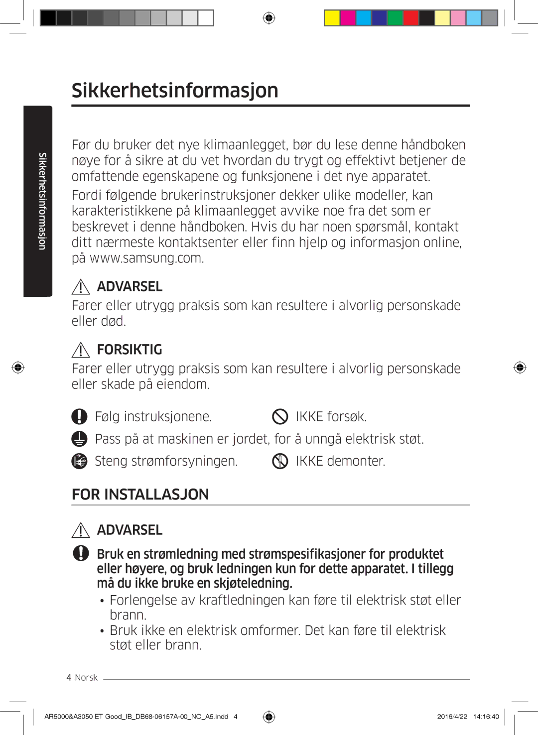 Samsung AR07HSFSAWKNEU, AR09HSFNBWKNET, AR12HSFNBWKNET, AR09HSFSBWKNET, AR07HSFNBWKNEU manual Sikkerhetsinformasjon, Forsiktig 